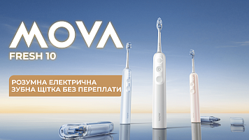 MOVA Fresh 10: розумна електрична зубна щітка без переплати!