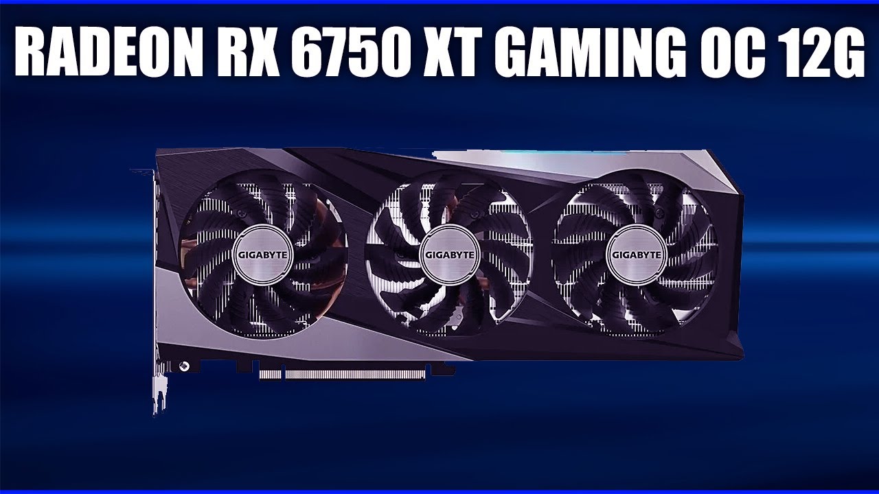 Видеокарта GIGABYTE Radeon RX 6750 XT 12GB GDDR6 GAMING OC (GV-R675XTGAMING_OC-12GD)